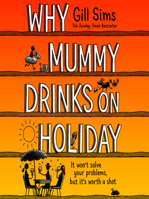 cover image of Why Mummy Drinks on Holiday